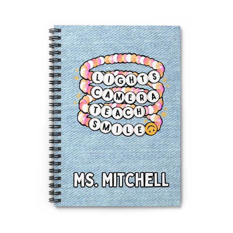 CUSTOM Lights, Camera, Teach, Smile Spiral Notebook